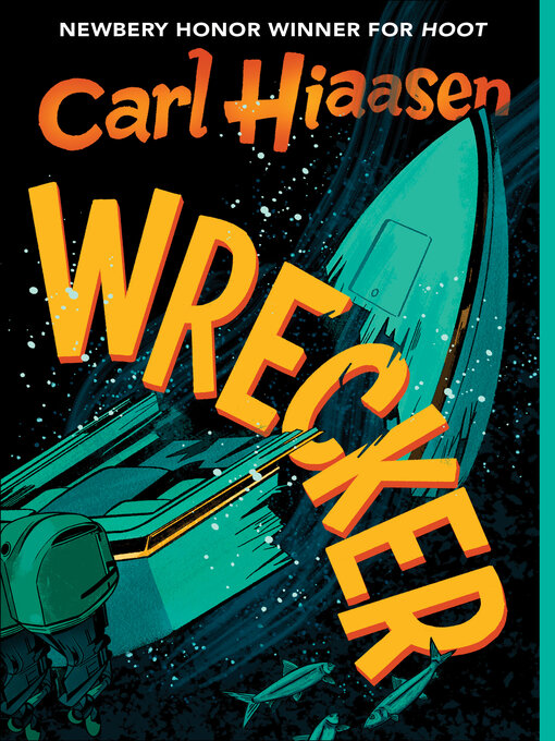 Title details for Wrecker by Carl Hiaasen - Wait list